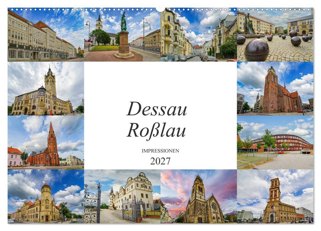 Dessau Roßlau Impressionen (Wandkalender 2027 DIN A2 quer), CALVENDO Monatskalender