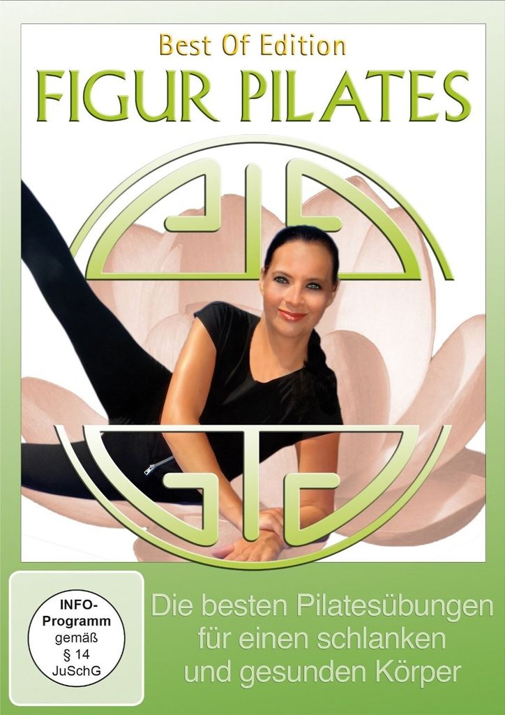 Figur Pilates - Die besten Pilatesübungen für einen schlanken und gesunden Körper