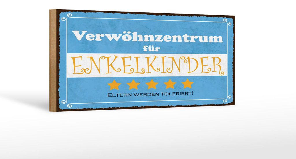 Holzschild Spruch 27x10 cm Verwöhnzentrum für Enkelkinder Schild