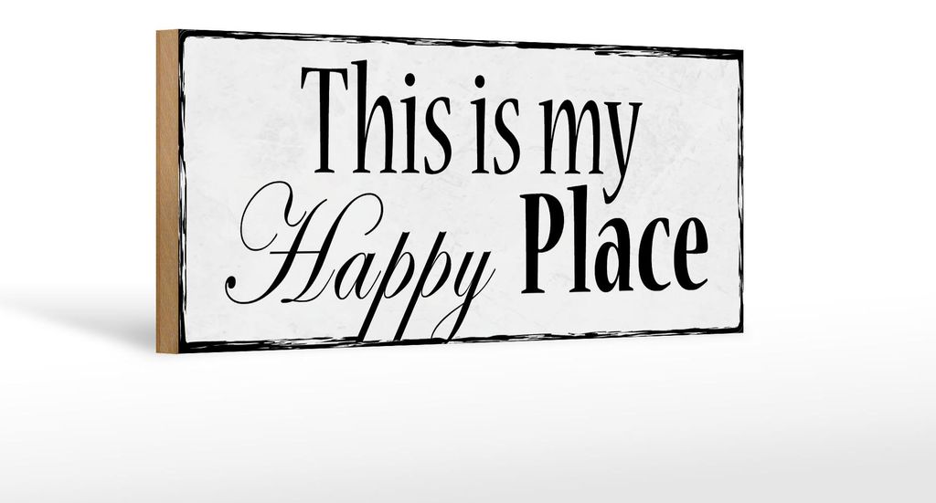 Holzschild Spruch 27x10cm this is my Happy Place