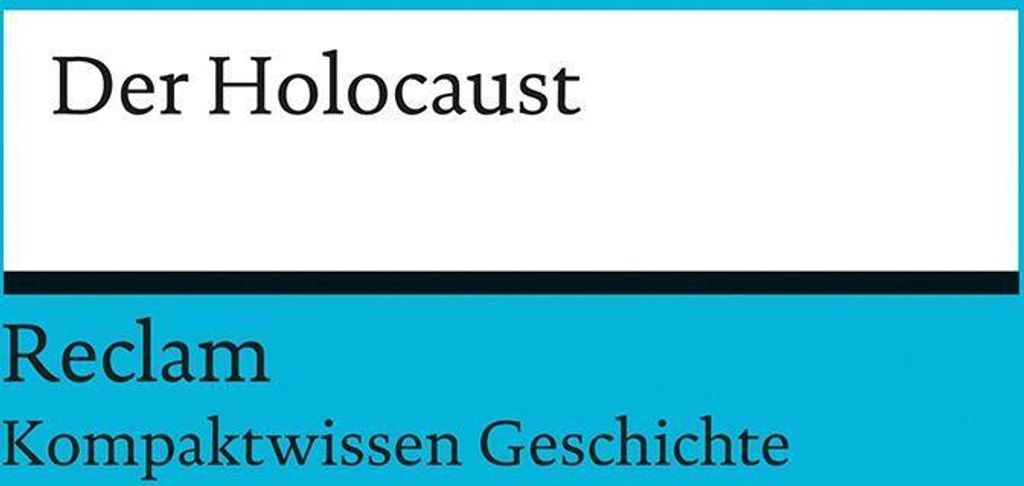 Kompaktwissen Geschichte. Der Holocaust