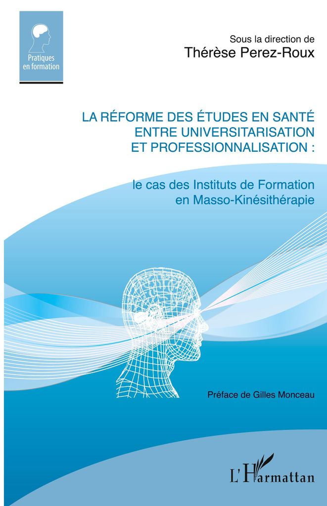 La réforme des études en santé entre universitarisation et professionnalisation