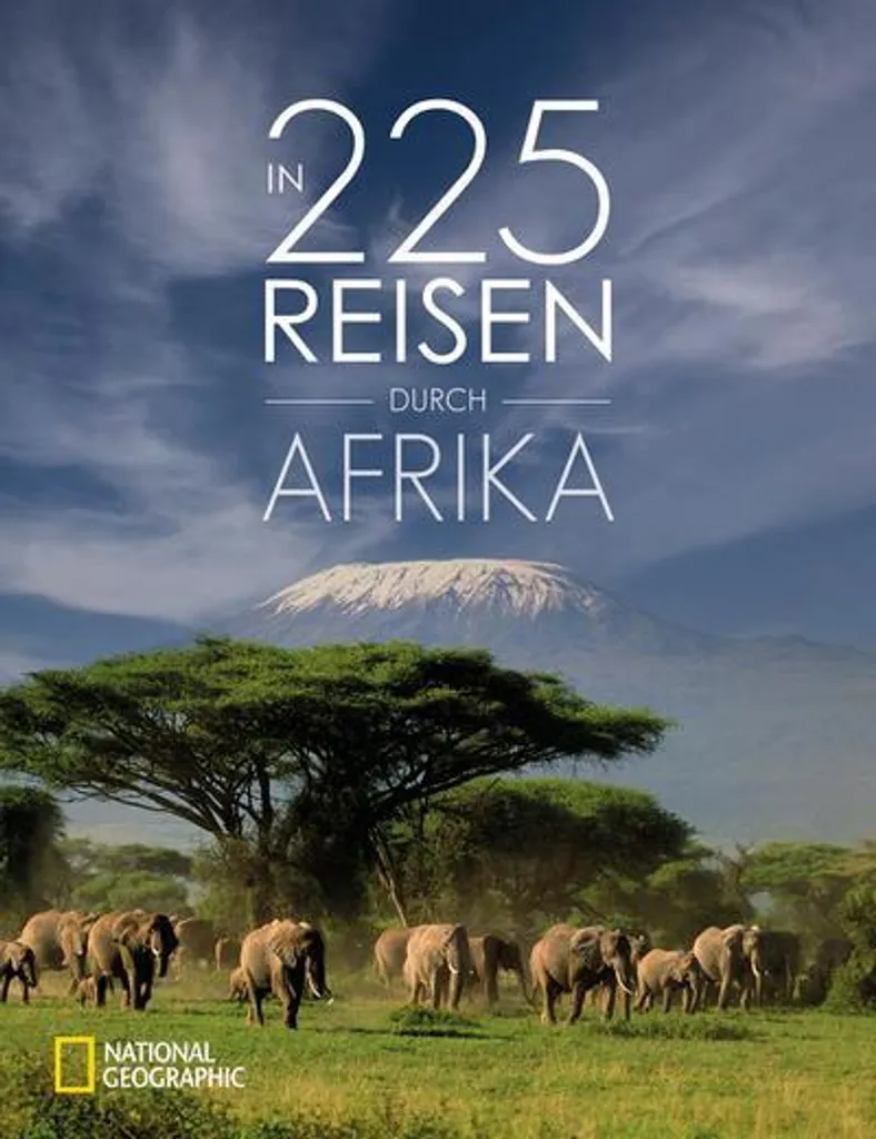 Livre de Photos Afrique : In 225 Reisen durch Afrika Album de Voyage