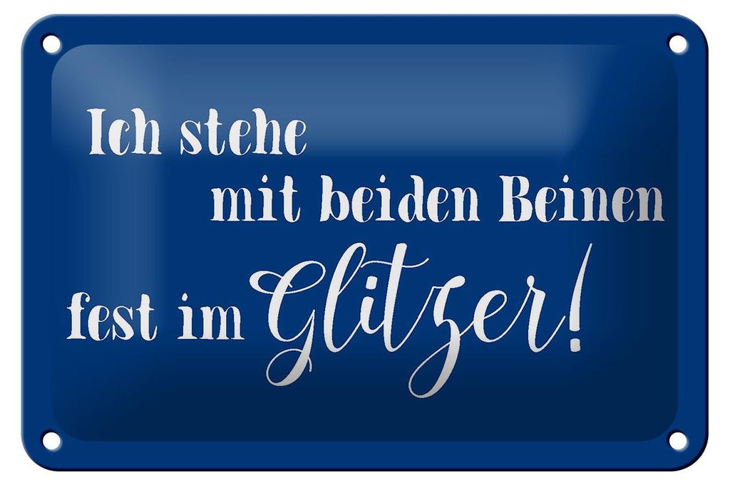 Blechschild Spruch 18x12cm ich stehe mit fest im Glitzer