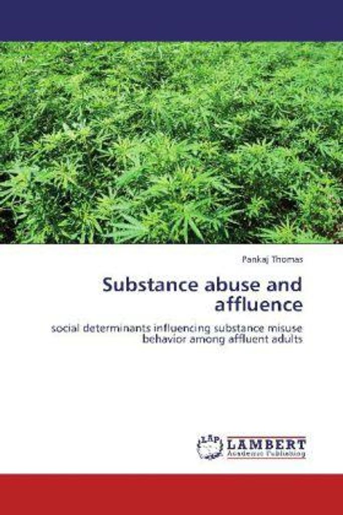 Thomas, P: Substance abuse and affluence