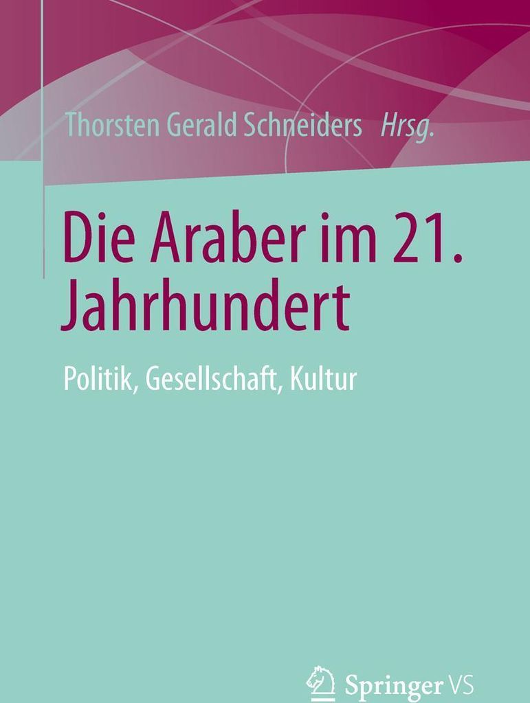 Die Araber im 21. Jahrhundert