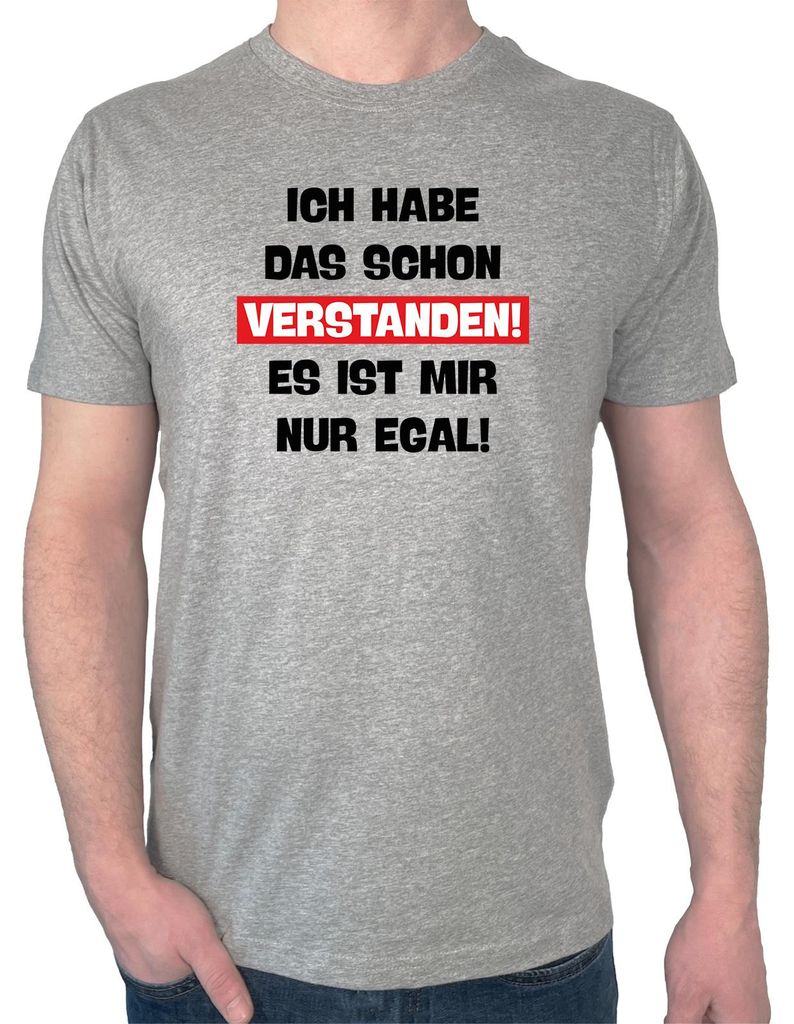 Huuraa Herren T-Shirt Schon verstanden ich mit nur egal 3XL Sport Grey Bio Baumwolle Fairtrade Herrenshirt Geschenkidee