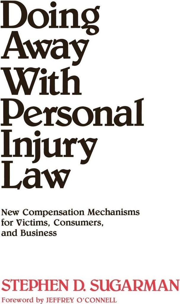Doing Away with Personal Injury Law
