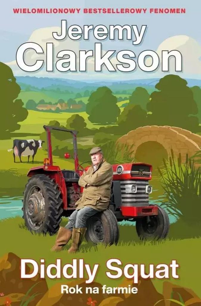 Diddly Squat. Rok na farmie - Jeremy Clarkson (Literaturwissenschaft auf Polnisch)