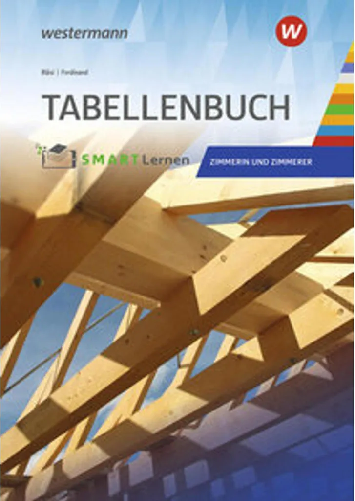 Tabellenbuch Zimmerer Schulbuch : réussir ses calculs de charpente bois