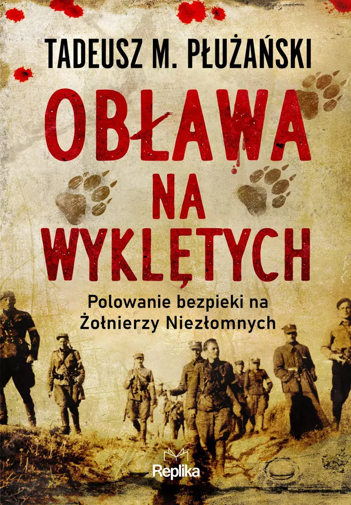 Obława na Wyklętych : Un récit documenté sur la police politique SB