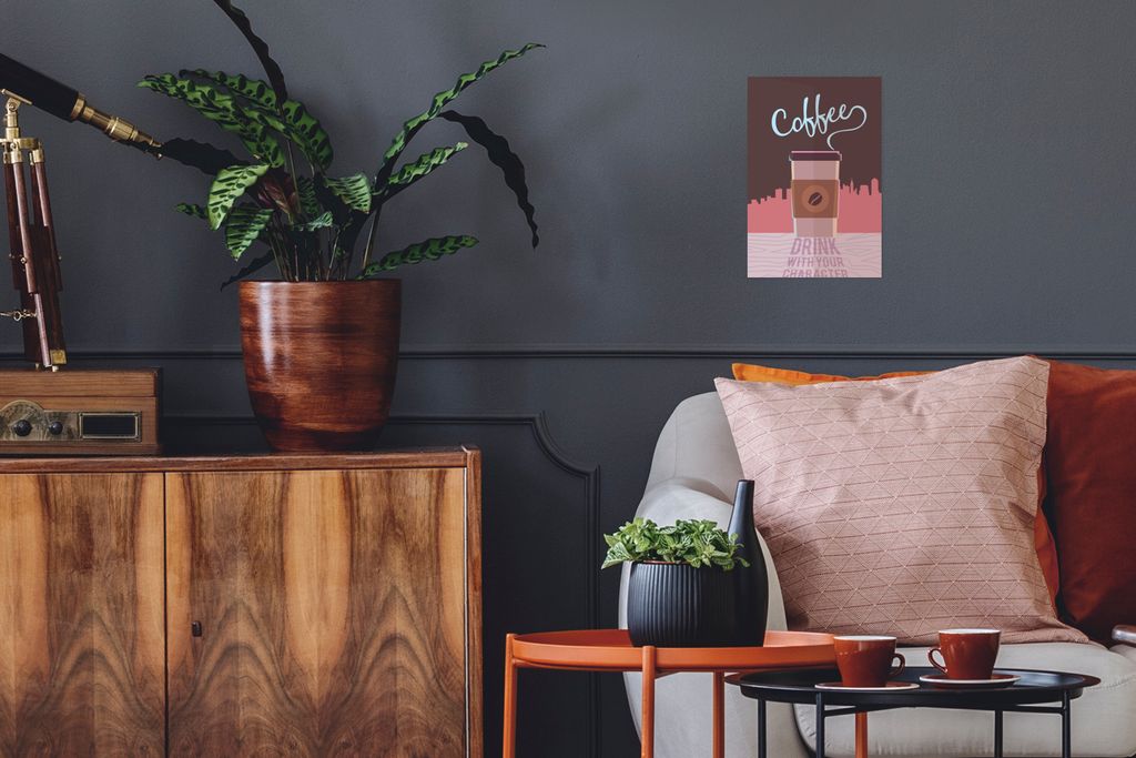 MuchoWow Poster Zitate - Sprichwörter - Kaffee trinken mit deinem Charakter 20x30 cm - Papierdruck