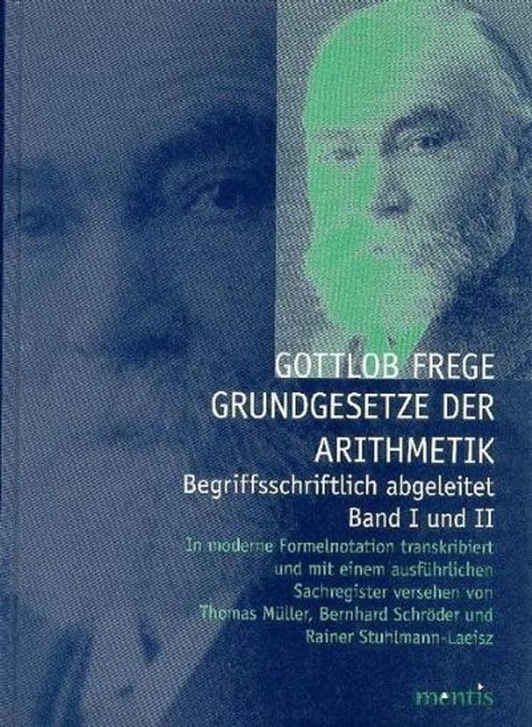 Frege, G: Grundgesetze der Arithmetik/2 Bde.