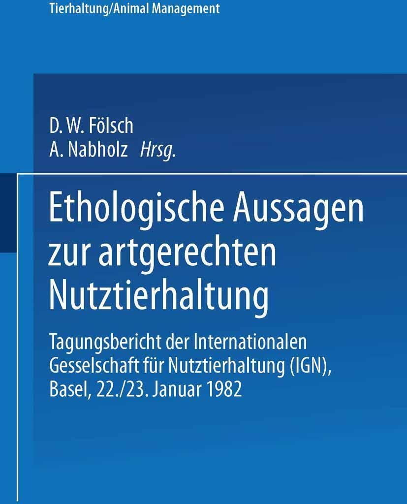 Ethologische Aussagen zur artgerechten Nutztierhaltung