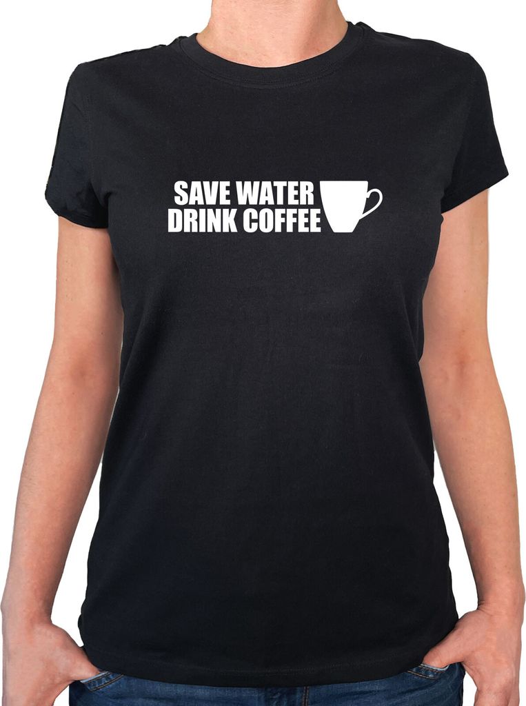 Huuraa Damen T-Shirt Save Water Drink Coffee Kaffeetasse XS Black Baumwolle Fairtrade Damenshirt Geschenkidee