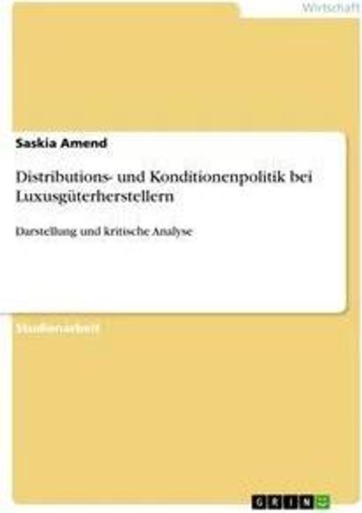 Distributions- und Konditionenpolitik bei Luxusgüterherstellern