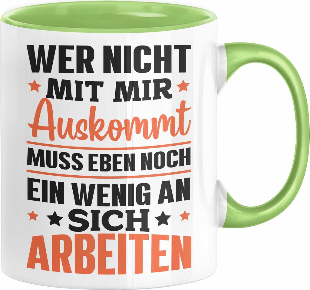 Wer Nicht Mit Mir Auskommt Muss Eben Noch Ein Wenig An Sich Produktbild 