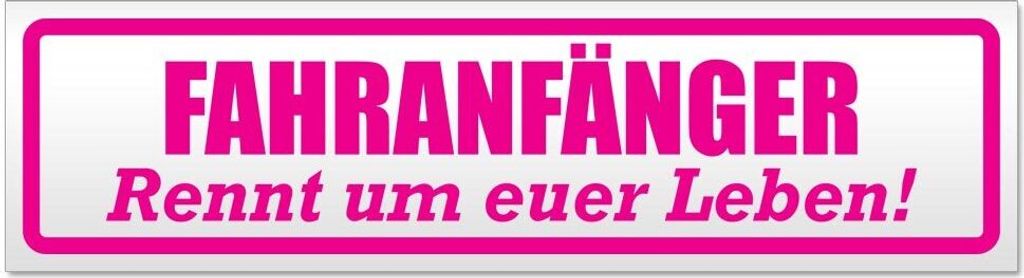 Kiwistar - Autoaufkleber - Pink - 30 x 8 cm - Fahranfänger rennt Leben - Hinweis Aufkleber Sticker für Auto, Kfz, Fahrrad, PKW, LKW