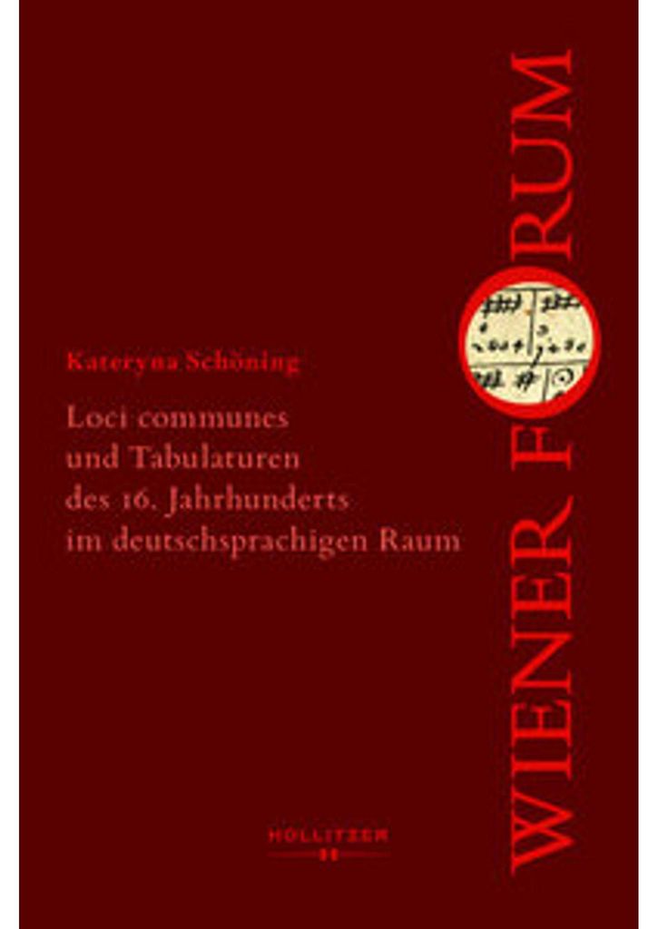 Loci communes und Tabulaturen des 16. Jahrhunderts im deutschsprachigen Raum