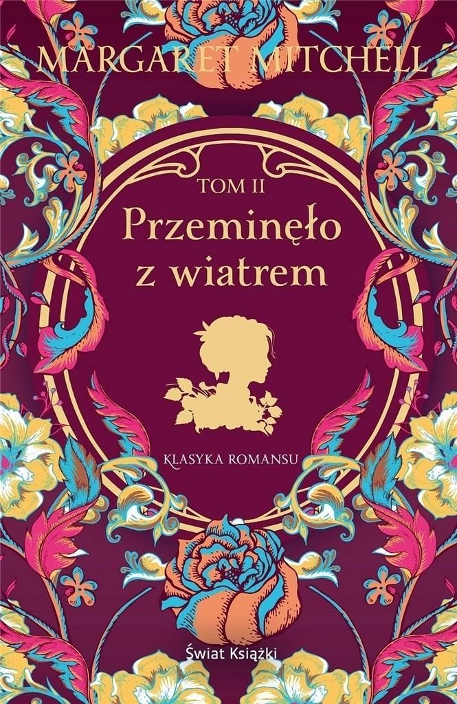 Przeminęło z wiatrem Tom 2 Margaret Mitchell wydanie twarde