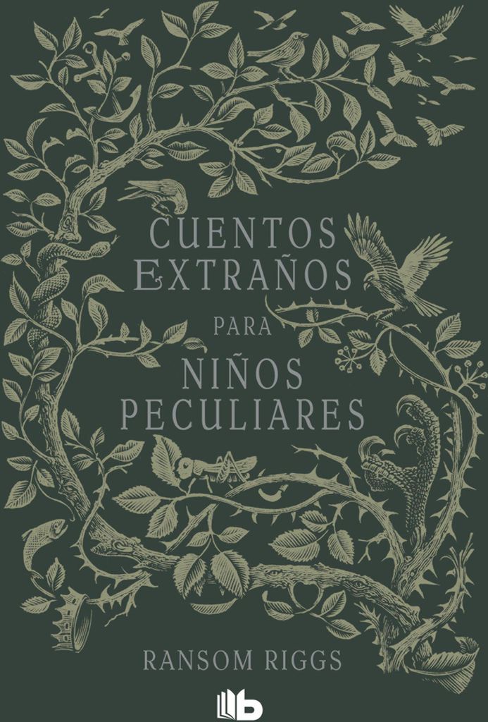 Cuentos Extraños Para Niños Peculiares / Tales of the Peculiar