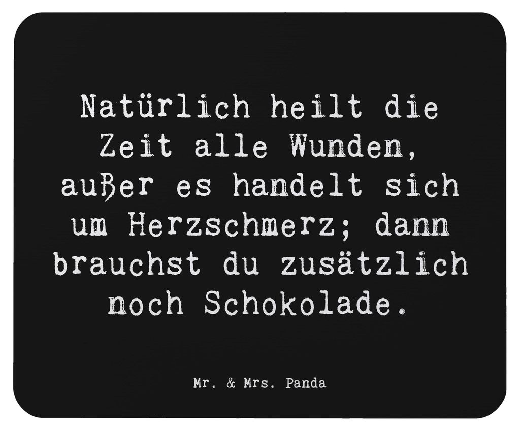 Mr. & Mrs. Panda Mauspad Spruch Herzschmerz Schokolade - Schwarz - Geschenk, Motivation, Selbstfürsorge, mousematte, pc mausunterlage, Gefühle, T...