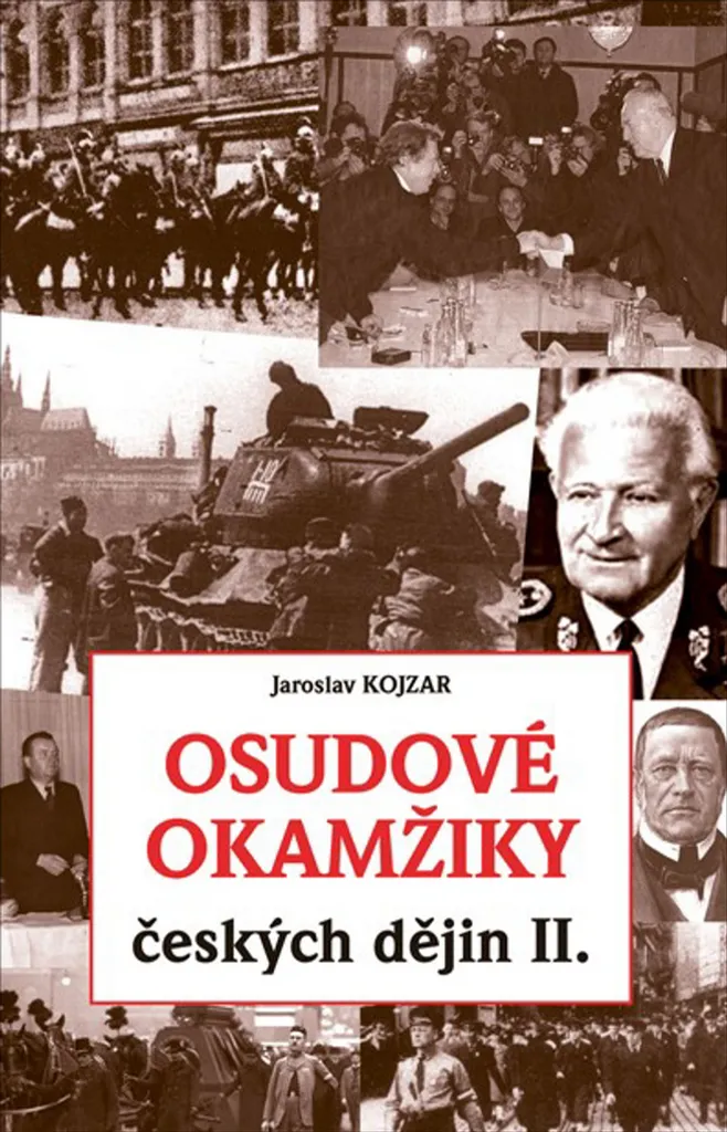 Livre Osudové okamžiky českých dějin II par Jaroslav Kojzar