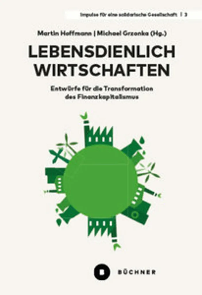 Essai économique Lebensdienlich wirtschaften : une vision durable et humaine