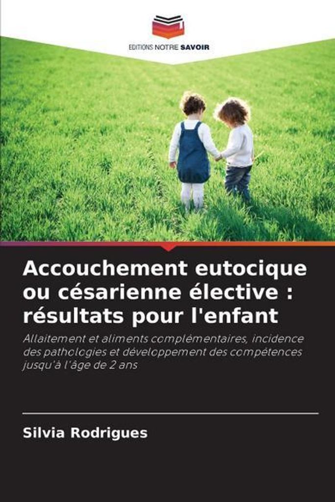 Accouchement eutocique ou césarienne élective : résultats pour l'enfant