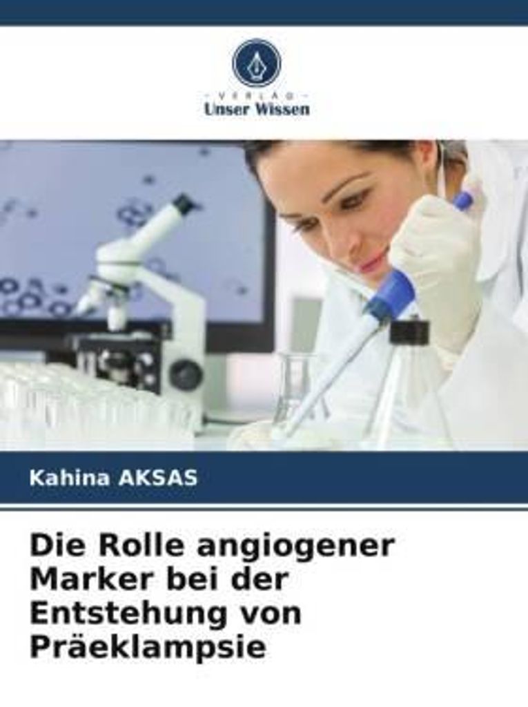 Die Rolle angiogener Marker bei der Entstehung von Präeklampsie