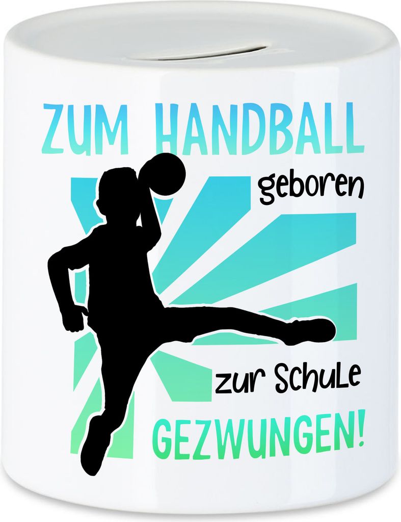 Zum Handball geboren Spardose Schule gezwungen Handballer Verein Sohn Neffe Enkel