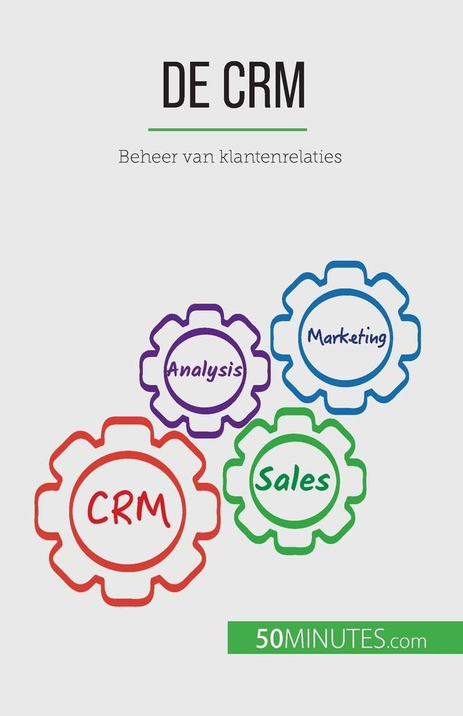 De CRM: Beheer van klantenrelaties