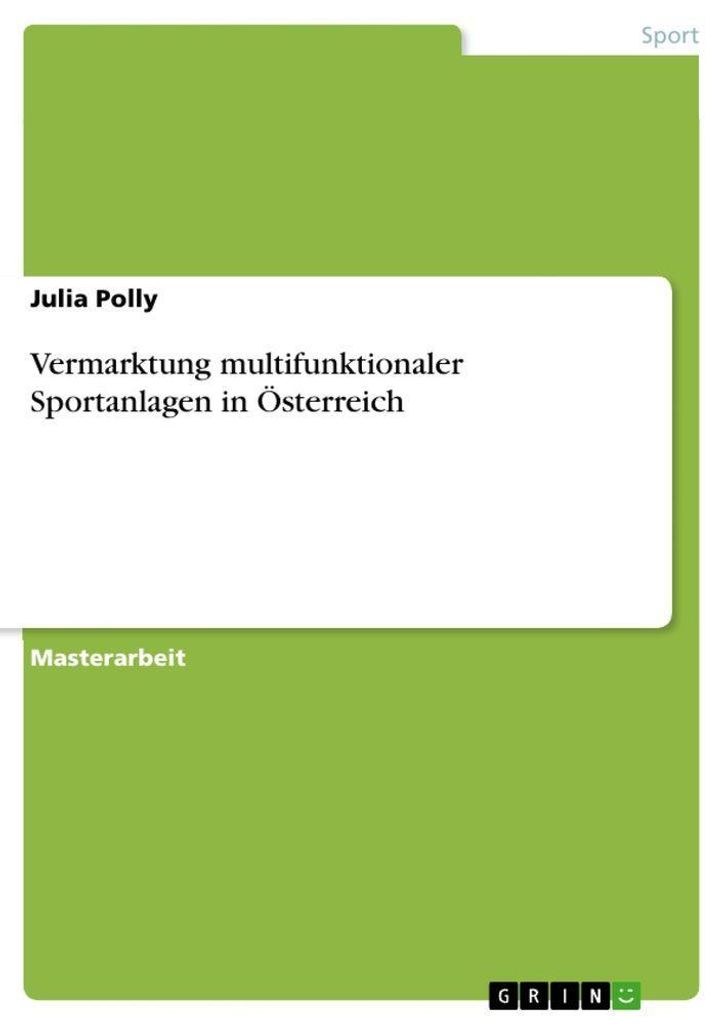 Vermarktung multifunktionaler Sportanlagen in Österreich