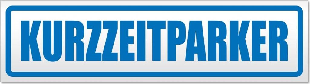 Kurzzeitparker Magnetschild Schild magnetisch