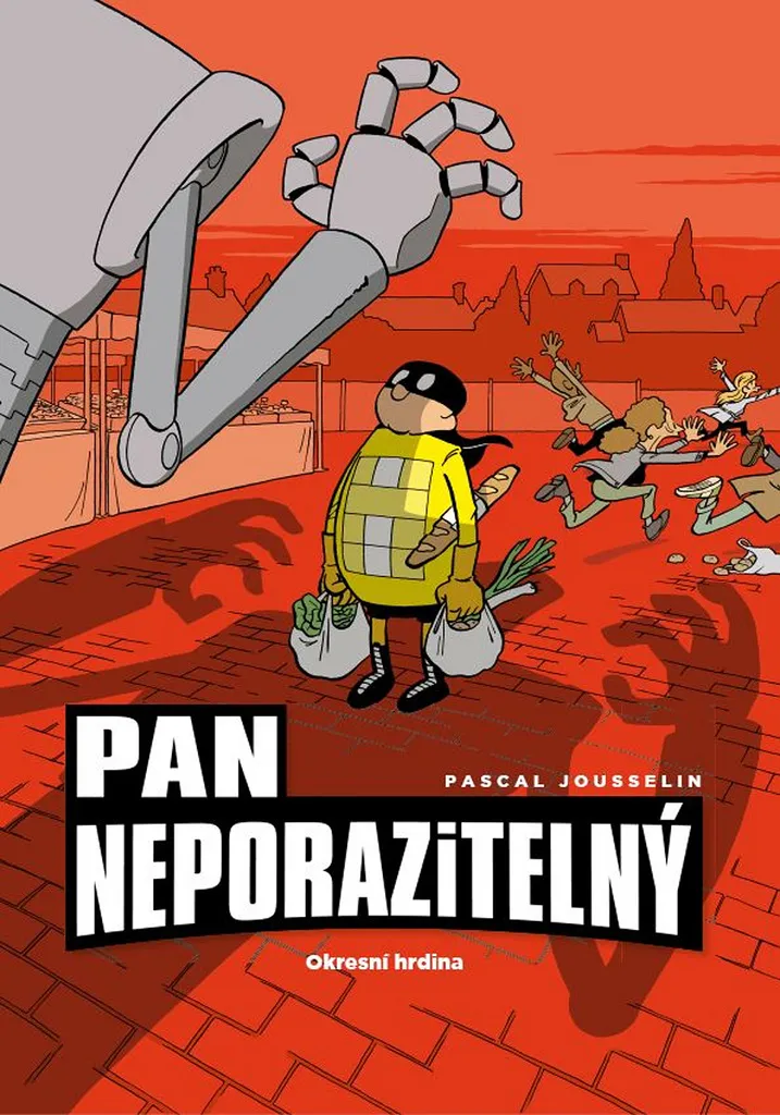 Pan Neporazitelný 1 Okresní hrdina Premier Tome de la Saga de Crew