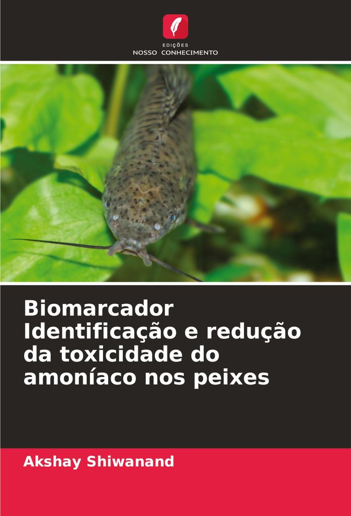 Biomarcador Identificação e redução da toxicidade do amoníaco nos peixes