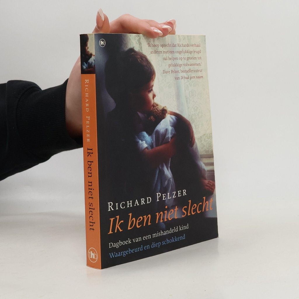 Ik ben niet slecht | Richard B. Pelzer