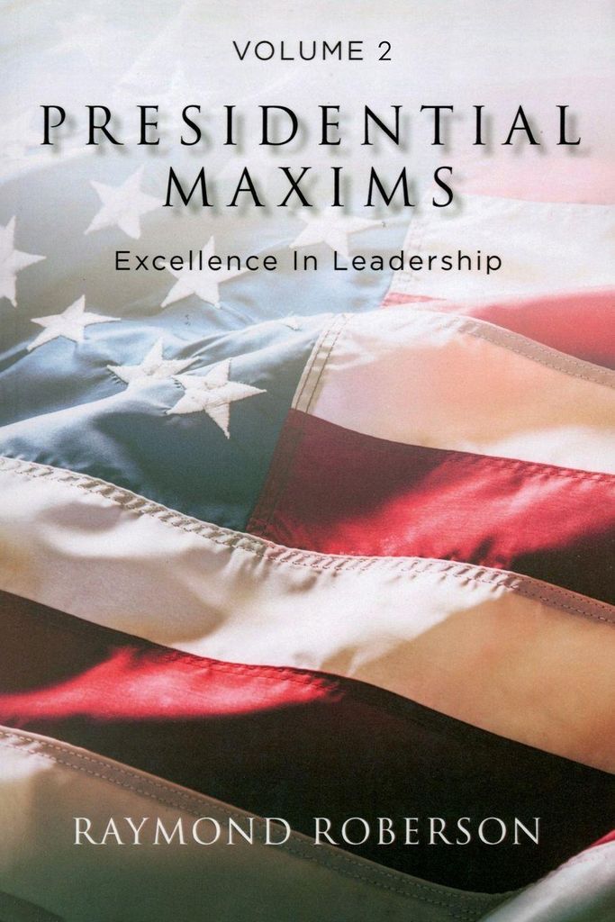 Presidential Maxims