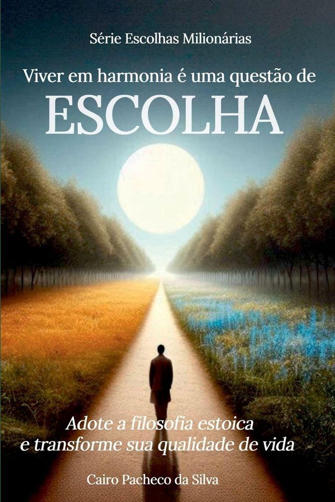Viver Em Harmonia Uma Quest o De Escolha