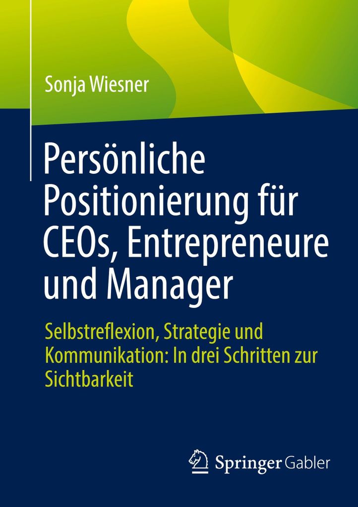 Persönliche Positionierung für CEOs, Entrepreneure und Manager