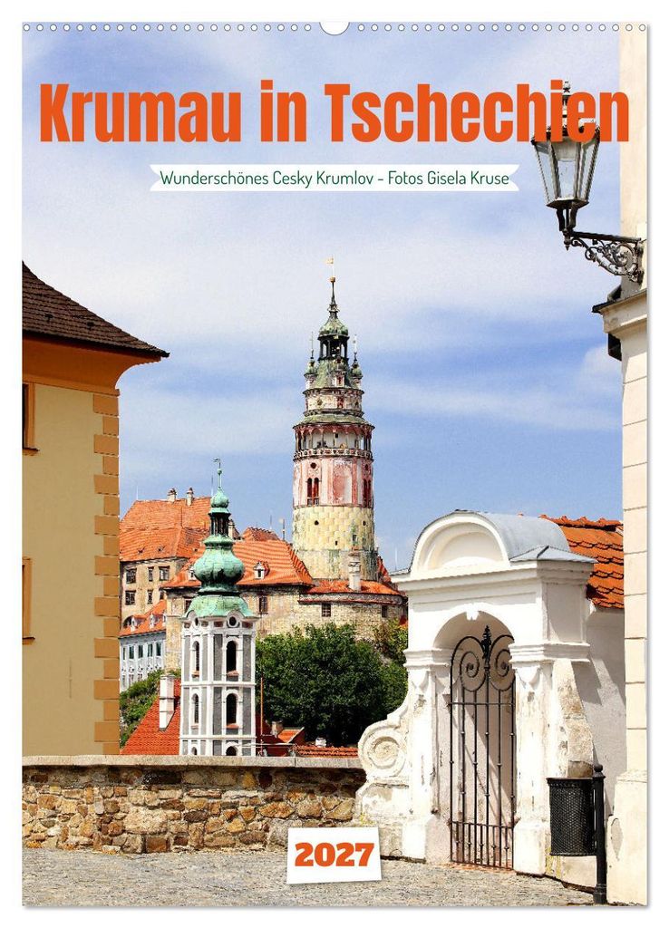 Krumau in Tschechien - Wunderschönes Cesky Krumlov (Wandkalender 2027 DIN A2 hoch), CALVENDO Monatskalender
