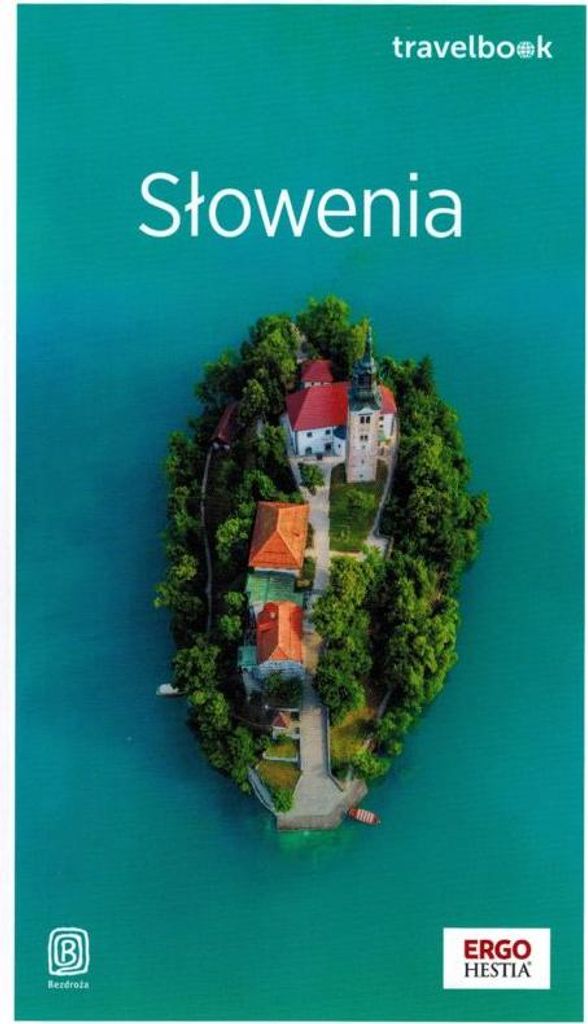 Słowenia. Przewodnik turystyczny, wydanie 2