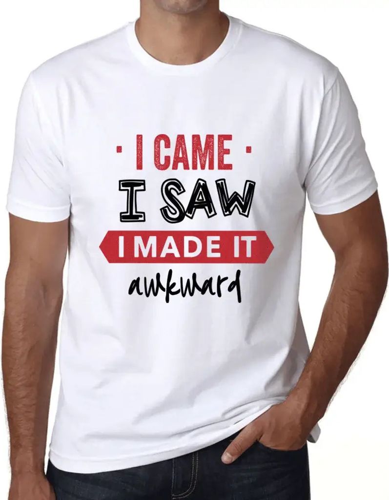 Herren Grafik T-Shirt Ich kam, ich sah, ich machte es unangenehm – I Came I Saw I Made It Awkward – Öko-Verantwortlich Vintage Jahrgang Kurzarm