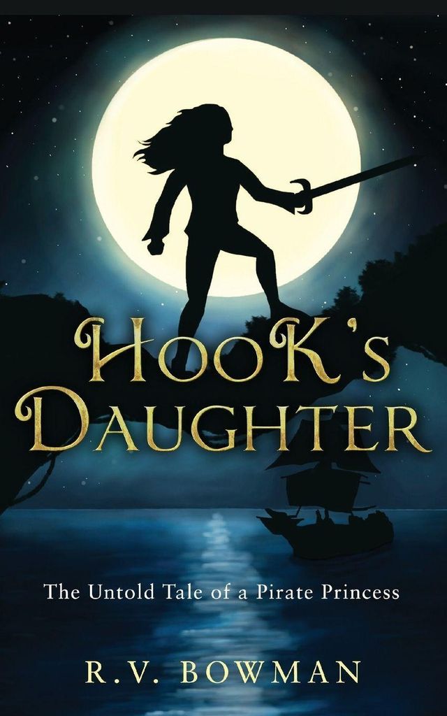 Hook's Daughter: The Untold Tale of a Pirate Princess: 1 (The Pirate Princess C