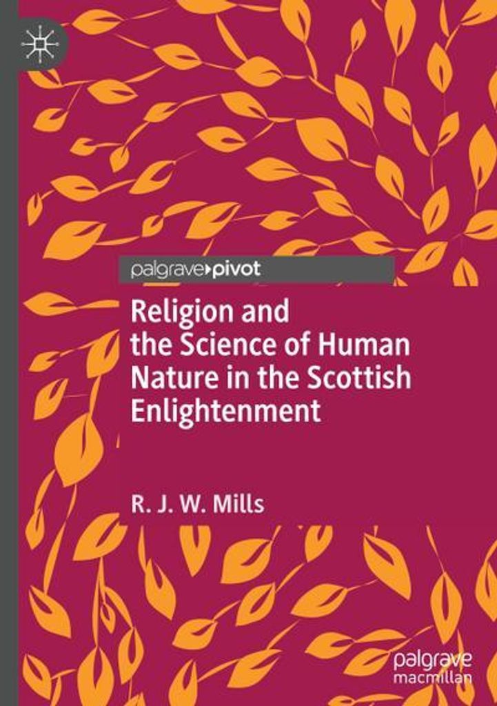 Religion and the Science of Human Nature in the Scottish Enlightenment