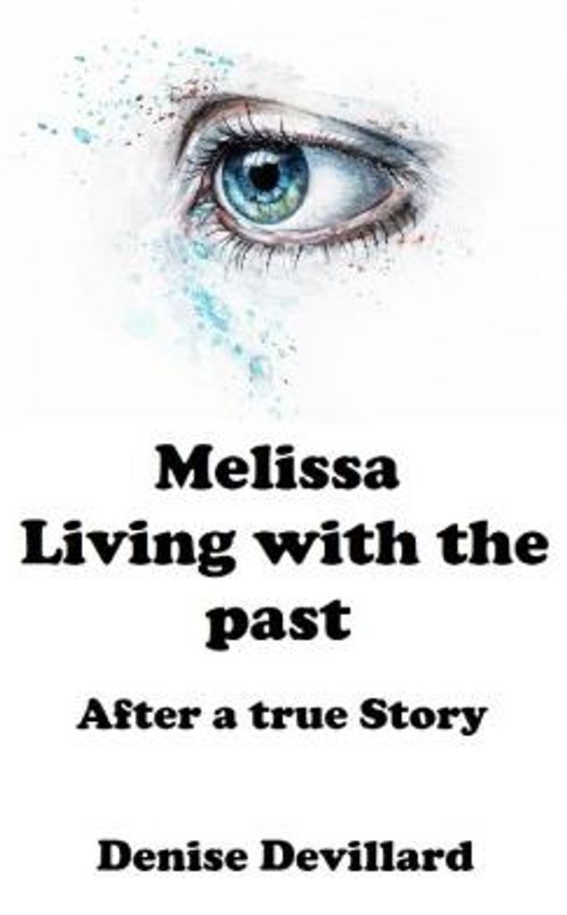 Melissa Living with the past