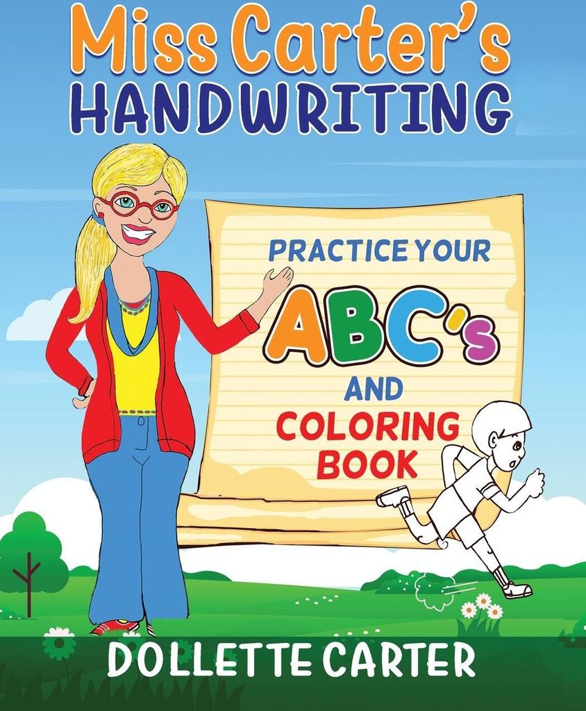 Miss Carter's Handwriting Practice Your ABC's and Coloring Book