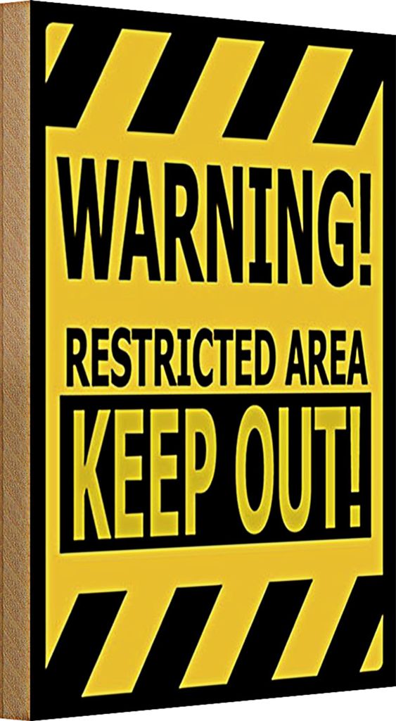Holzschild Spruch 20x30cm warning restricted area keep out