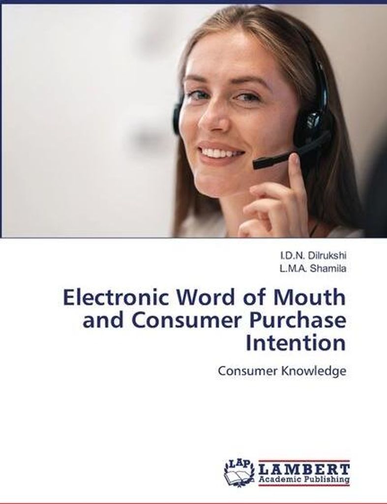 Electronic Word of Mouth and Consumer Purchase Intention