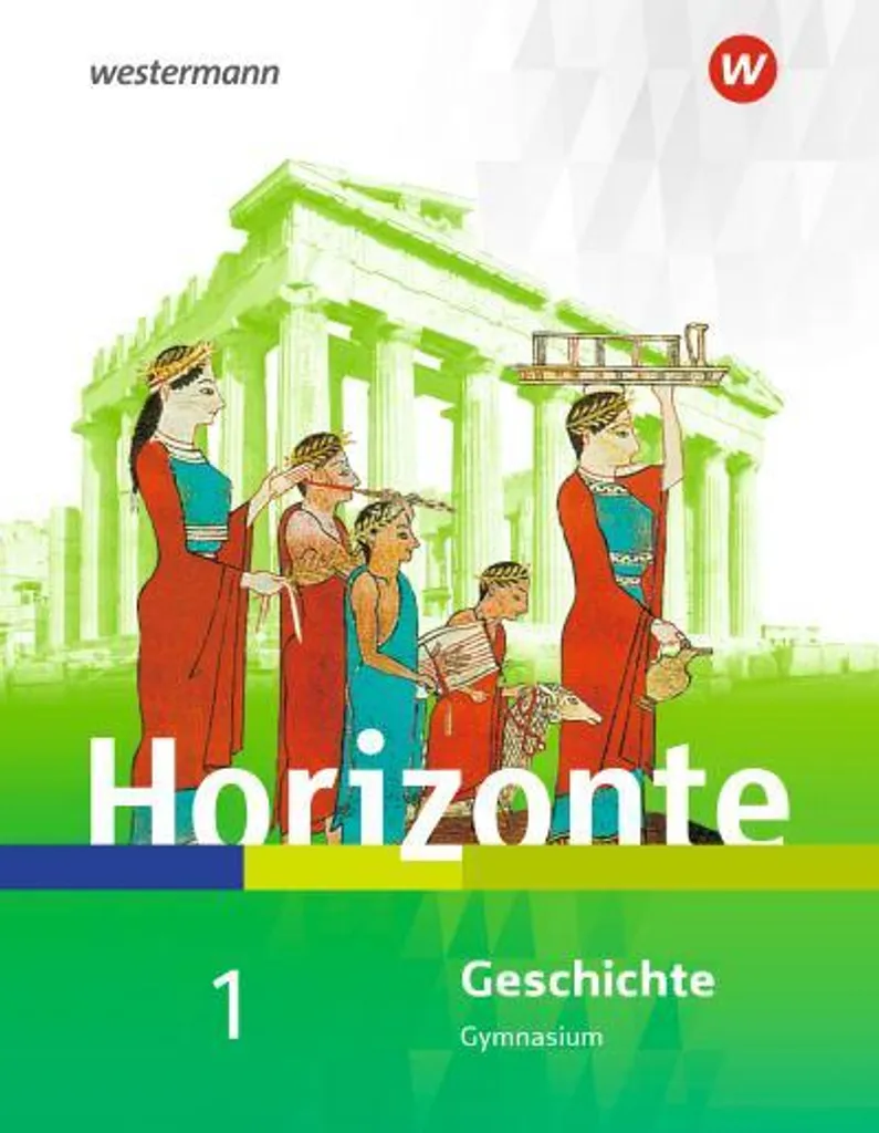 Horizonte Geschichte 1 Comprendre l'histoire facilement au collège